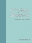 Minding Miss Manners : In an Era of Fake Etiquette - Book