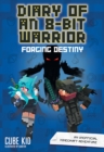Diary of an 8-Bit Warrior: Forging Destiny : An Unofficial Minecraft Adventure - Book