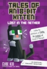 Tales of an 8-Bit Kitten: Lost in the Nether : An Unofficial Minecraft Adventure - eBook