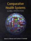 Comparative Health Systems: Global Perspectives - Book