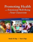 Promoting Health And Emotional Well-Being In Your Classroom - Book