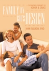 Family by God's Design : A Celebrating Community of Honor and Grace - eBook