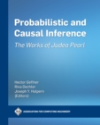 Probabilistic and Causal Inference : The Works of Judea Pearl - eBook