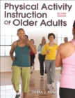 Physical Activity Instruction of Older Adults-2nd Edition - Book
