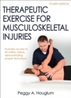 Therapeutic Exercise for Musculoskeletal Injuries - Book