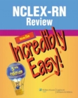NCLEX-RN(R) Review Made Incredibly Easy! - eBook