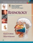Master Techniques in Otolaryngology - Head and Neck Surgery: Rhinology - Book