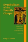 Symbolism in the Fourth Gospel : Meaning, Mystery, Community - eBook