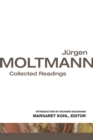 Jurgen Moltmann : Collected Readings - eBook