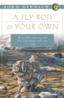 A Fly Rod of Your Own - Book