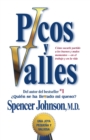 Picos y valles : Como sacarle partido a los buenos y malos momentos - eBook