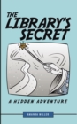 The Library's Secret : A Hidden Adventure - eBook