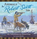 Animals Robert Scott Saw : An Adventure in Antartica - eBook