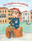 Zoe Sophia's Scrapbook : An Adventure in Venice - eBook