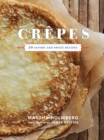 Crepes : 50 Savory and Sweet Recipes - eBook