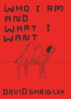 Who I Am and What I Want - eBook