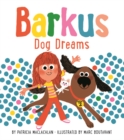 Barkus Dog Dreams : Book 2 - Book