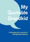 My Quotable Grandkid - Book
