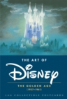 The Art of Disney: The Golden Age (1937-1961) : 100 Collectible Postcards - Book