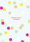 Bright Spots Journal - Book