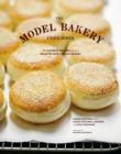 The Model Bakery Cookbook : 75 Favorite Recipes from the Beloved Napa Valley Bakery - eBook