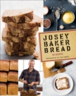 Josey Baker Bread : 54 Recipes - eBook