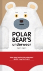 Polar Bear's Underwear - Book