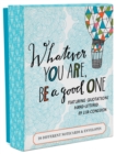 Whatever You Are, Be a Good One Notes : 20 Different Notecards & Envelopes - Book