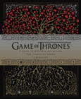 Game of Thrones(TM) : A Guide to Westeros and Beyond, The Complete Series - Book