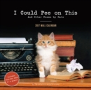 2017 Wall Calendar : I Could Pee on This - Book