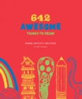 642 Awesome Things to Draw: Young Artist's Edition - Book