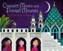 Crescent Moons and Pointed Minarets : A Muslim Book of Shapes - eBook
