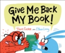 Give Me Back My Book! - eBook