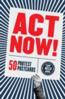 Act Now! : 50 Protest Postcards - Book