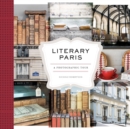 Literary Paris : A Photographic Tour - eBook