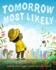 Tomorrow Most Likely - eBook