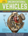Unconventional Vehicles : Forty-Five of the Strangest Cars, Trains, Planes, Submersibles, Dirigibles, and Rockets EVER - eBook
