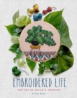 Embroidered Life : The Art of Sarah K. Benning - eBook