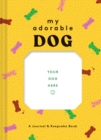My Adorable Dog Journal - Book