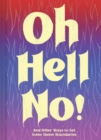 Oh Hell No : And Other Ways to Set Some Damn Boundaries - Book