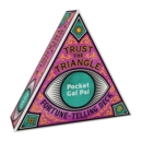 Trust the Triangle Fortune-Telling Deck: Pocket Gal Pal - Book