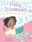 Polly Diamond and the Topsy-Turvy Day : Book 3 - Book