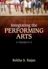 Integrating the Performing Arts in Grades K-5 - Book