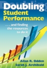 Doubling Student Performance : . . . And Finding the Resources to Do It - eBook