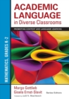 Academic Language in Diverse Classrooms: Mathematics, Grades K-2 : Promoting Content and Language Learning - Book