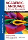 Academic Language in Diverse Classrooms: Mathematics, Grades 3-5 : Promoting Content and Language Learning - Book