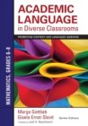 Academic Language in Diverse Classrooms: Mathematics, Grades 6-8 : Promoting Content and Language Learning - Book