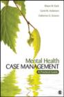 Mental Health Case Management : A Practical Guide - Book