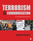 Terrorism and Communication : A Critical Introduction - Book