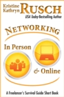 Networking In Person and Online: A Freelancer's Survival Guide Short Book - eBook